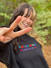 Load image into Gallery viewer, Don't Do Drugs Crew Neck