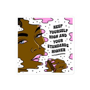 Keep Yourself High Sticker