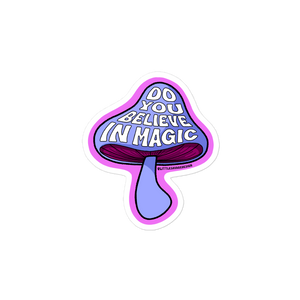 Do You Believe In Magic Sticker