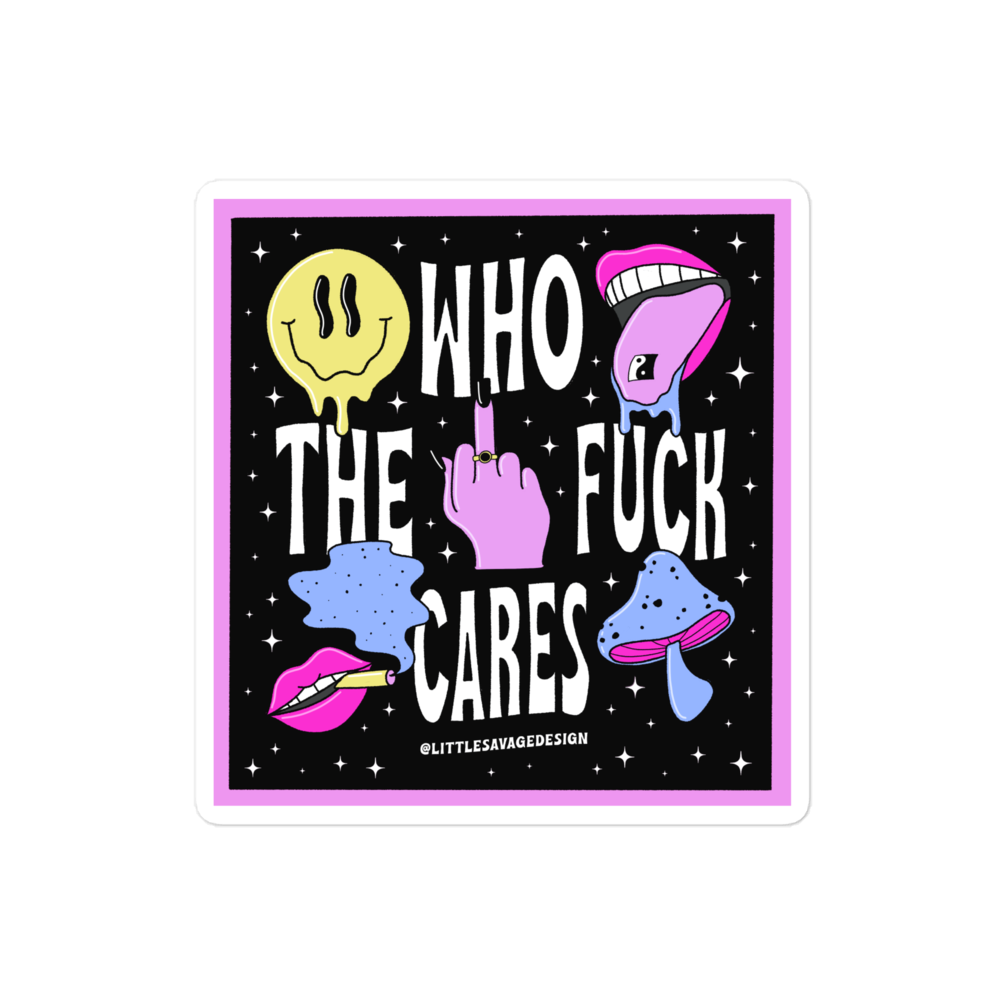 Who Tf Cares Sticker